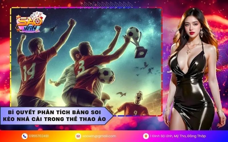 Bí quyết phân tích bảng soi kèo nhà cái trong thể thao ảo