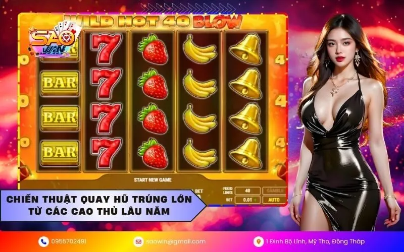 Chiến thuật quay hũ trúng lớn từ các cao thủ lâu năm