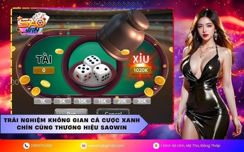 Trải nghiệm không gian cá cược xanh chín cùng thương hiệu saowin