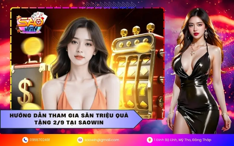 Hướng dẫn tham gia săn triệu quà tặng 2/9 tại SAOWIN